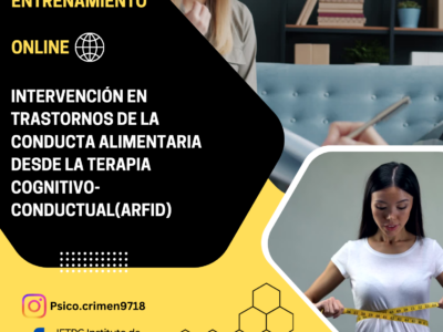 📌Entrenamiento online🖋🌐 «Intervención en trastornos de la conducta alimentaria desde la terapia cognitivo-conductual»