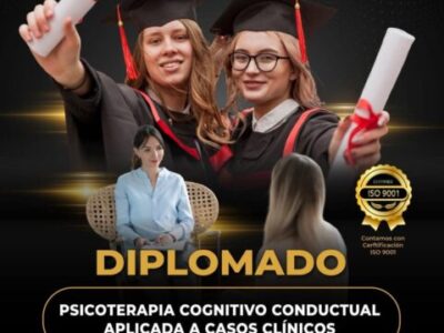Diplomado «Psicoterapia Cognitivo-Conductual Aplicada a Casos Clínicos»